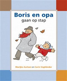 Marĳke Aartsen  -  Boris En Opa Gaan Op Stap  (Hardcover/Gebonden)