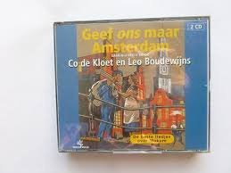 Geef Ons Maar Amsterdam - De Beste Liedjes Over Mokum (2 CD) - 1