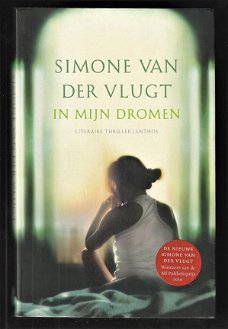 IN MIJN DROMEN - Literaire thriller van Simone van der Vlugt