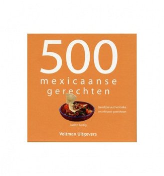 Judith Fertig - 500 Mexicaanse Gerechten (Hardcover/Gebonden) - 1