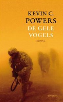 Kevin C. Powers - De Gele Vogels (Hardcover/Gebonden) - 1