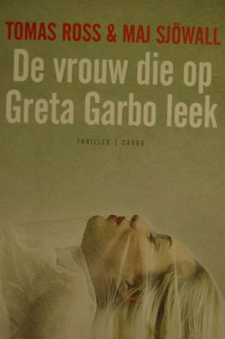 Tomas Ross & Maj Sjöwall: De vrouw die op Greta Garbo leek