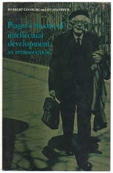 Herbert Ginsburg, S. Opper: Piaget's theory of intellectual development