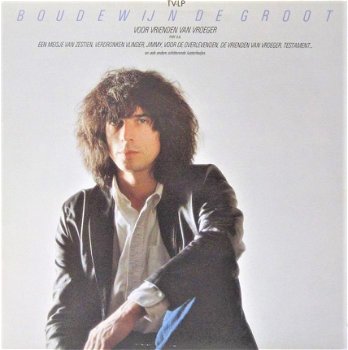 LP Boudewijn de Groot - Voor vrienden van vroeger - 1