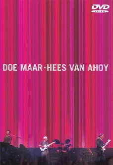 Muziek DVD - Doe maar - Hees van Ahoy