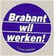 Sticker: Brabant wil werken! - 1 - Thumbnail