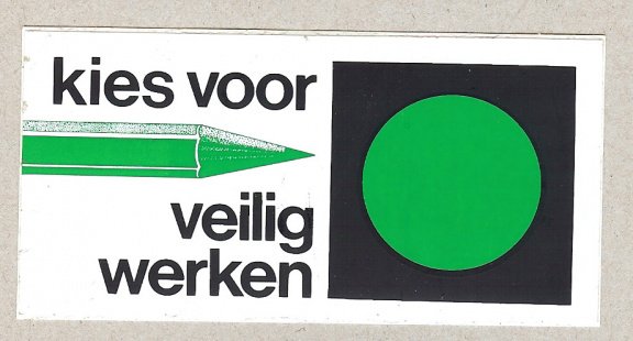 Sticker: Kies voor veilig werken - 1