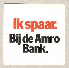 Sticker: Ik spaar. Bij de Amro Bank.