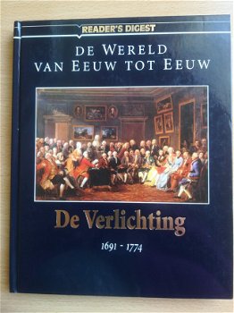 De wereld van eeuw tot eeuw - De Verlichting 1691 - 1774. van The Reader's Digest NV te Amsterdam - 1