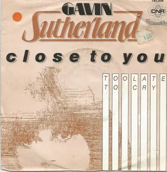 Gavin Sutherland ‎– Close To You (1982) - 1