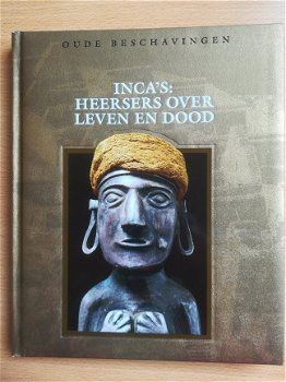Oude Beschavingen: Inca's: Heersers over leven en dood. van Time-Life Books BV Amsterdam - 1