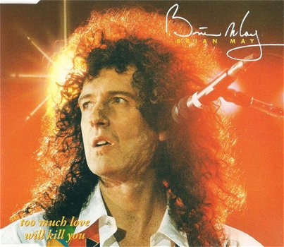 CD Single Brian May ‎– Too Much Love Will Kill You - 1