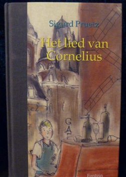 Sigurd Pruetz - Het lied van Cornelius - gebonden 1e druk - 1