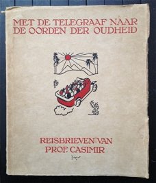 Met "De Telegraaf" naar de oorden der oudheid - prof. Casimir / Jo Spier - 1928