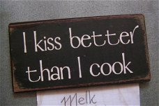 MAGNEET tekst  'I kiss better than I cook'