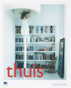 Anita Kaushal  -  Thuis  (Hardcover/Gebonden)