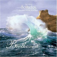 Dan Gibson  -  Beethoven: Forever by the Sea  (CD)
