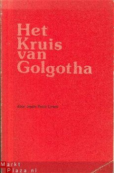 Penn-Lewis; Jessie; Het Kruis van Golgotha - 1