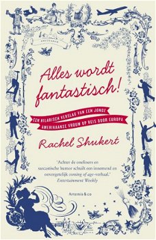 Rachel Shukert  -  Alles Wordt Fantastisch !