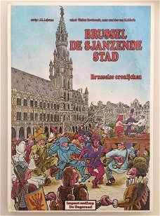 Brussel de Sjanzende stad Brusselse cronijcken