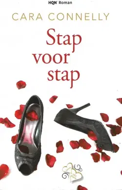 Cara Connelly - Stap voor stap - HQN roman 178 - 2018
