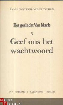 ANNIE OOSTERBROEK-DUTSCHUN**MARLE**GEEF ONS HET WACHTWOORD** - 4