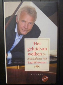 GESIGNEERD - Paul Witteman - Het geluid van wolken + CD - gebonden - 1