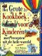 Deri Robins - Het Grote Kookboek Voor Kinderen - 1 - Thumbnail