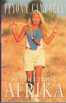 Te voet door Afrika door Ffyona Campbell - 1