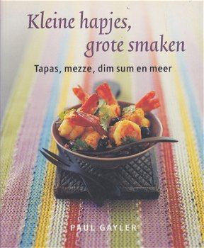 Gayler,Paul - Kleine hapjes,grote smaken - 1