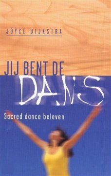 Joyce Dĳkstra  -  Jij Bent De Dans!