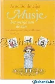 Arno Bohlmeyer - Musje Het Meisje Van De Zon (Hardcover/Gebonden) Kinderjury - 1