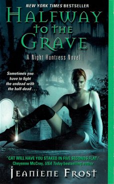 Jeaniene Frost = Halfway to the grave - Night huntress deel 6 - ENGELS