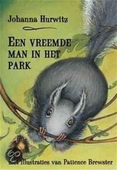 Johanna Hurwitz - Een Vreemde Man In Het Park (Hardcover/Gebonden) - 1