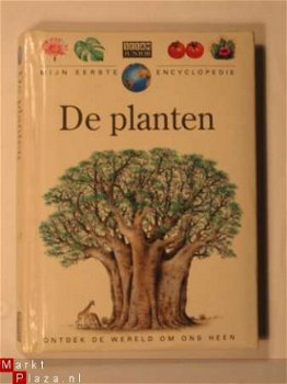 Mijn eerste encyclopedie: De Planten. - 1