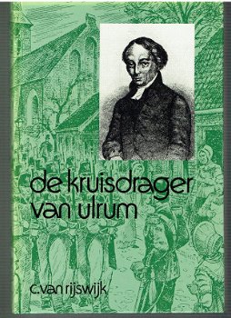 De kruisdrager van Ulrum door C. van Rijswijk - 1