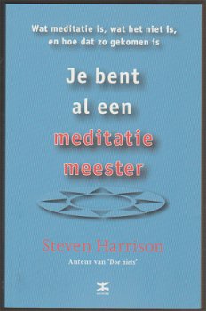 Steven Harrison: Je bent al een meditatiemeester - 1