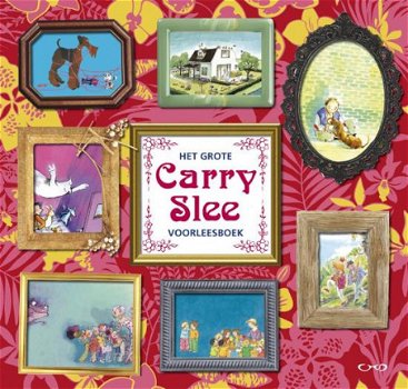 Carry Slee - Het Grote Carry Slee Voorleesboek (Hardcover/Gebonden) - 1