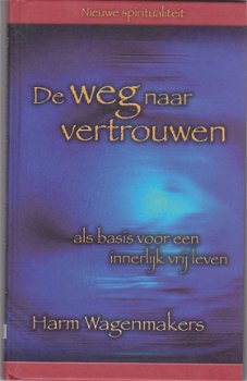 Harm Wagenmakers: De weg naar vertrouwen - 1