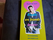Michael w. Smith - friends are friends forever (Nederlandstalig) een vriendenboekje waar muziek in z