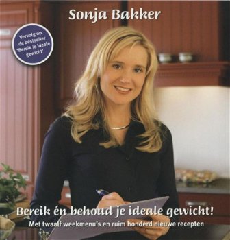 Sonja Bakker - Bereik En Behoud Je Ideale Gewicht ! - 1