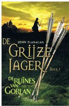 John Flanagan- De grijze jager boek 1- ruines van Gorlan - 0