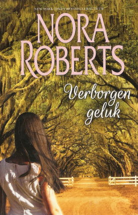 Nora Roberts met Verborgen geluk ( 2 boeken in 1 band) - nr. 1