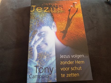 Tony campolo - jezus volgen zonder Hem voor schut te zetten - 1