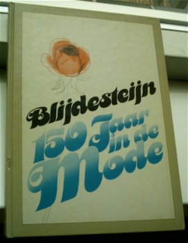 Blijdesteijn 150 jaar in de mode(Boerwinkel, Tiel, 1983). - 1