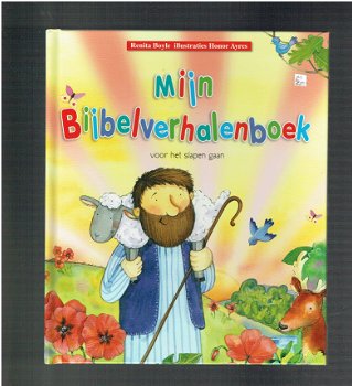 Mijn bijbelverhalenboek voor het slapen gaan door R. Boyle - 1