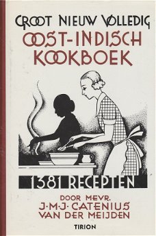 Catenius-van der Meijden, J.M.J. Groot - Nieuw Volledig Oost-Indisch Kookboek / 1381 recepten