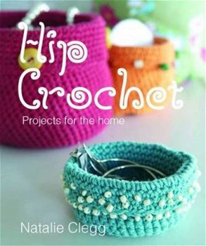 Natalie Clegg - Hip Crochet (Engelstalig) - 1