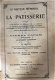 La patisserie, Oud Frans kookboek - 1 - Thumbnail