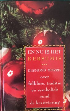 En nu is het Kerstmis, Desmond Morris
